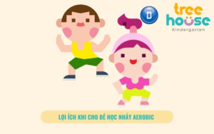 LỢI ÍCH KHI CHO BÉ HỌC NHẢY AEROBIC