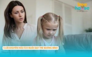 nuôi dạy trẻ bướng bỉnh